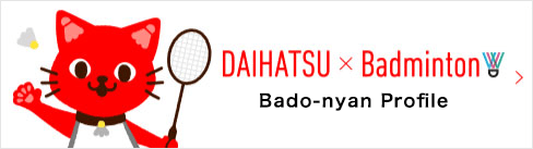DAIHATSU × BADMINTON Bado-nyan Profile