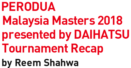 Kumiko OGURA's "DAIHATSU YONEX JAPAN OPEN 2017" Tournament Report